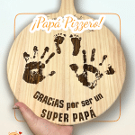 TABLA PARA PIZZA PERSONALIZADA PAPA - DIAL DEL PADRE QUE TIERNO CANARIAS LAS PALMAS MADERA